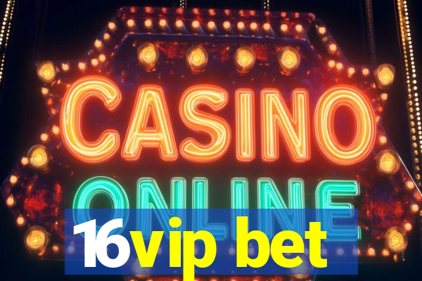 16vip bet